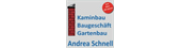 Kaminbau, Baugeschäft, Gartenbau Andrea Schnell